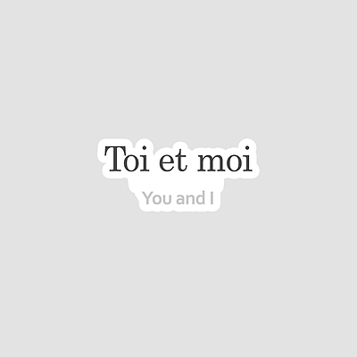 استیکر فرانسوی Toi et moi | استیکت