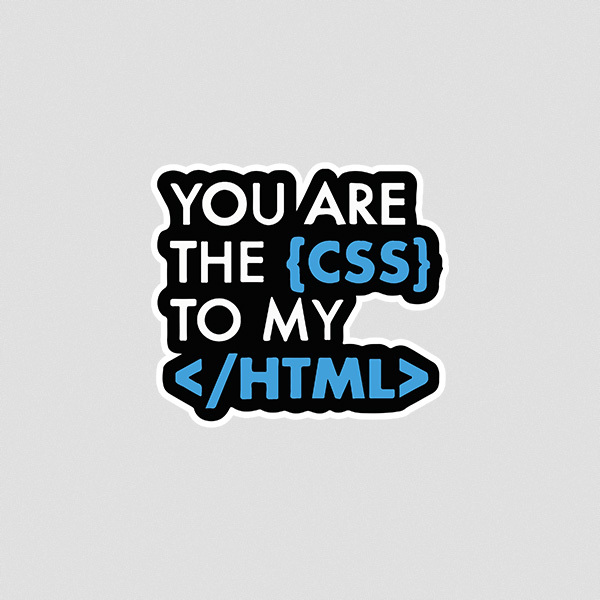 استیکر you are the css to my html